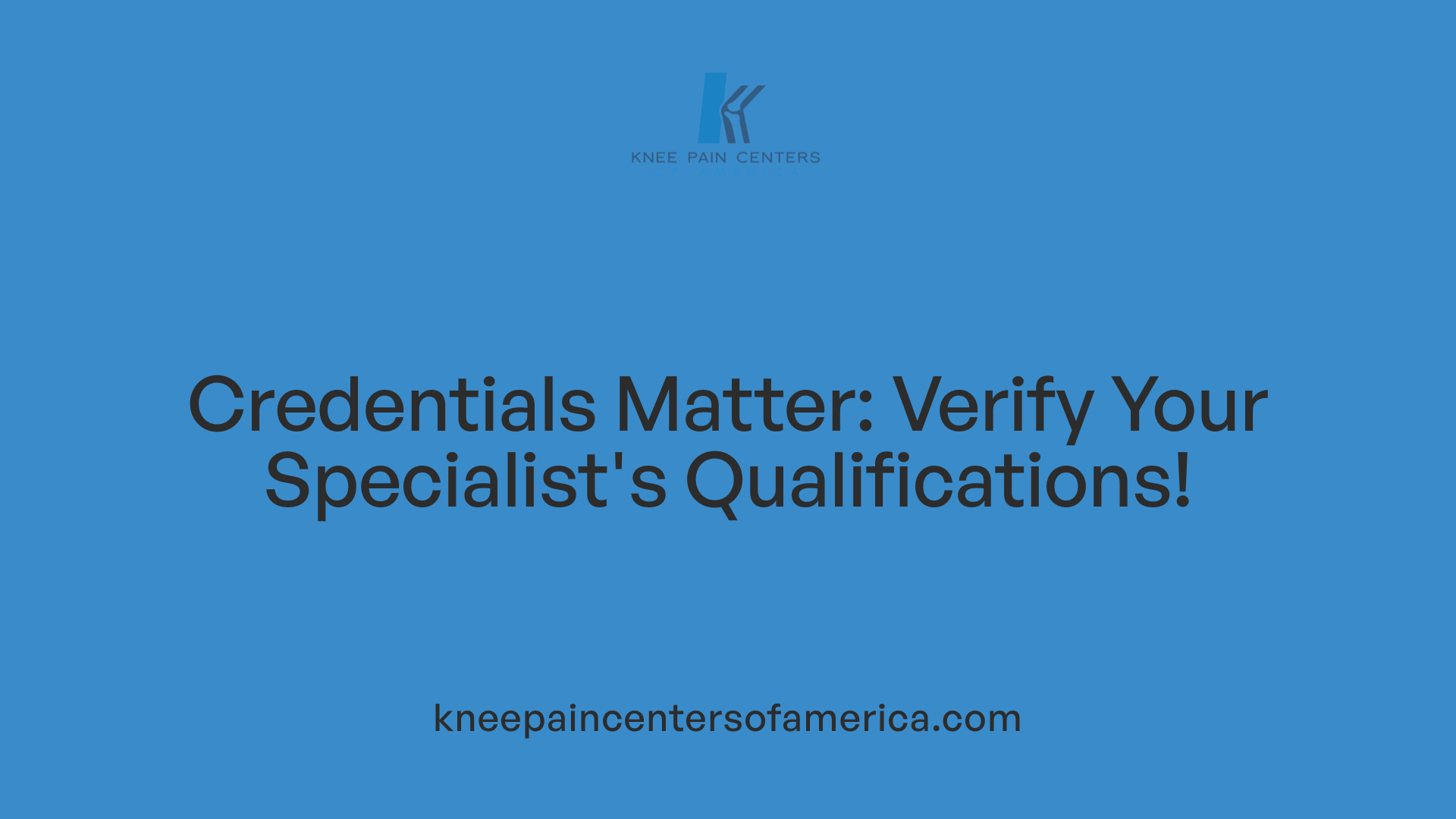 Credentials Matter: Verify Your Specialist's Qualifications!