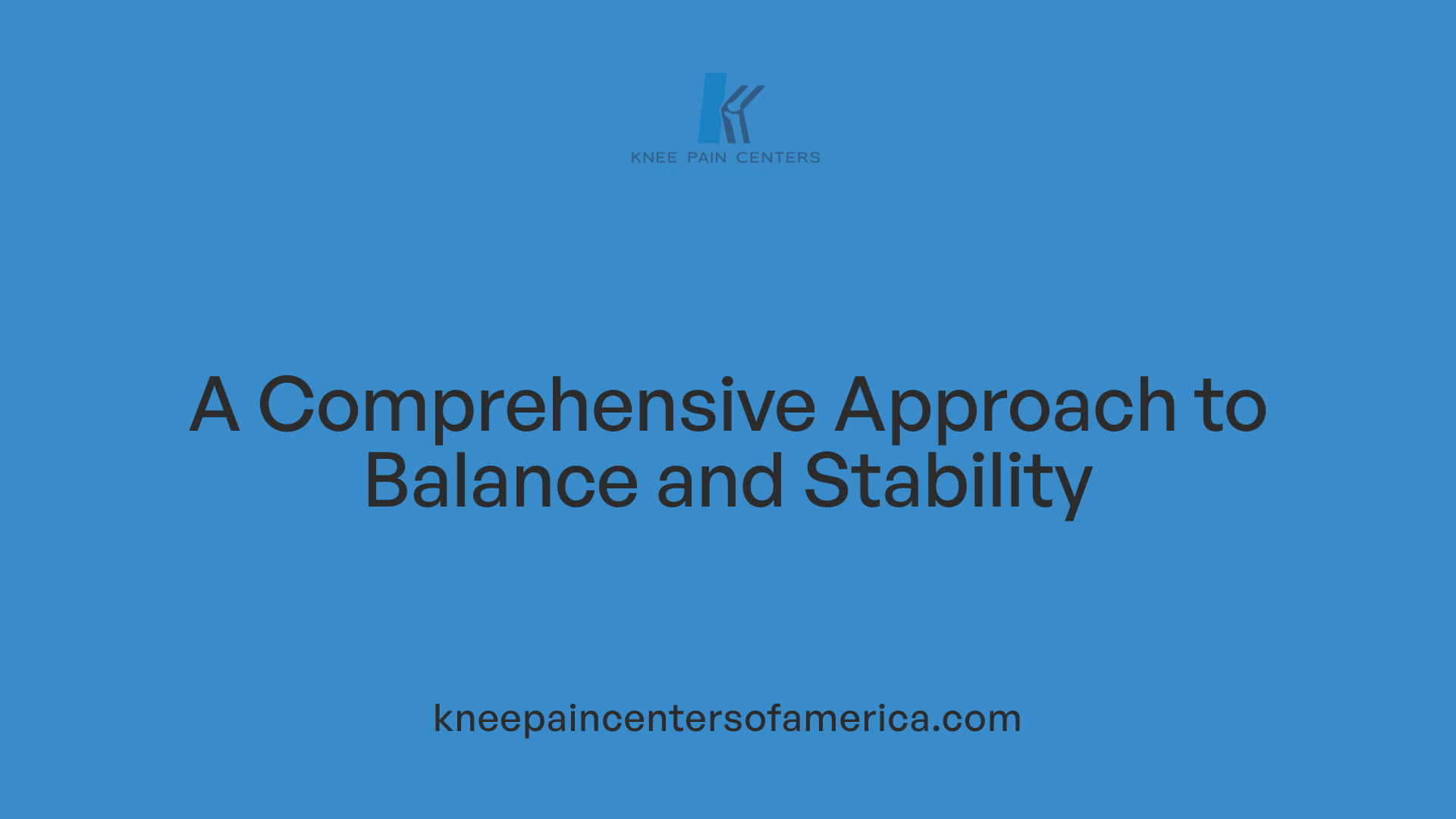 A Comprehensive Approach to Balance and Stability