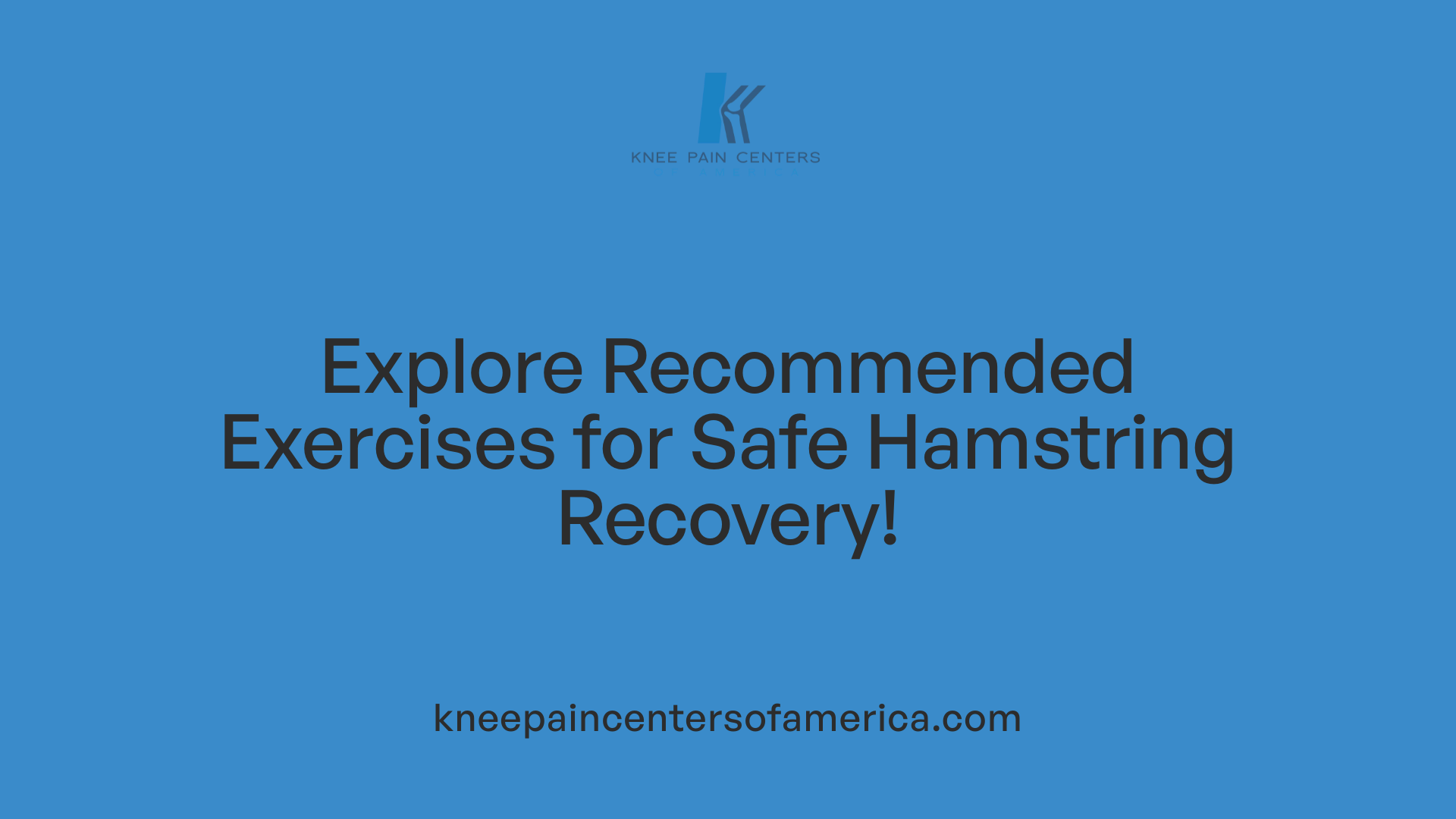 Explore Recommended Exercises for Safe Hamstring Recovery!