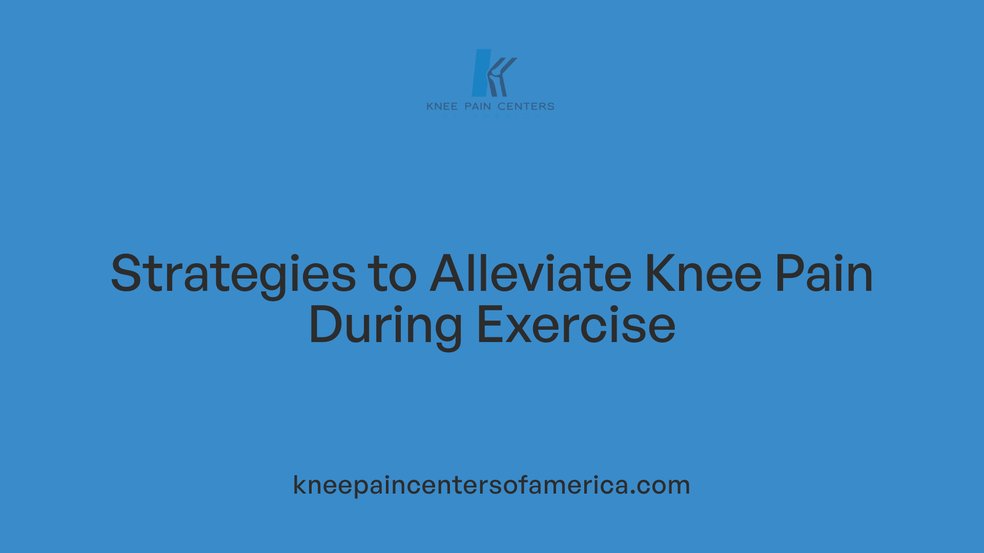 Strategies to Alleviate Knee Pain During Exercise