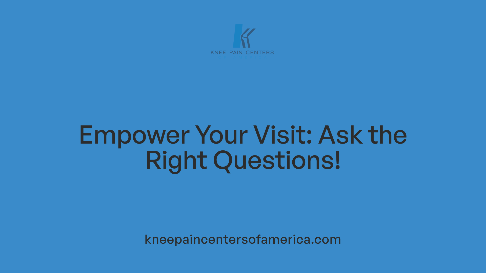 Empower Your Visit: Ask the Right Questions!