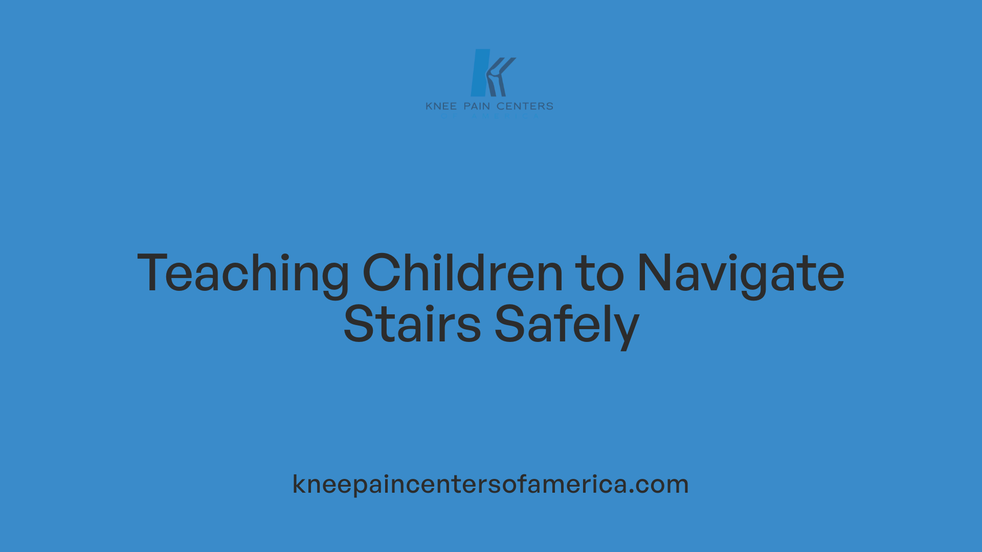 Teaching Children to Navigate Stairs Safely