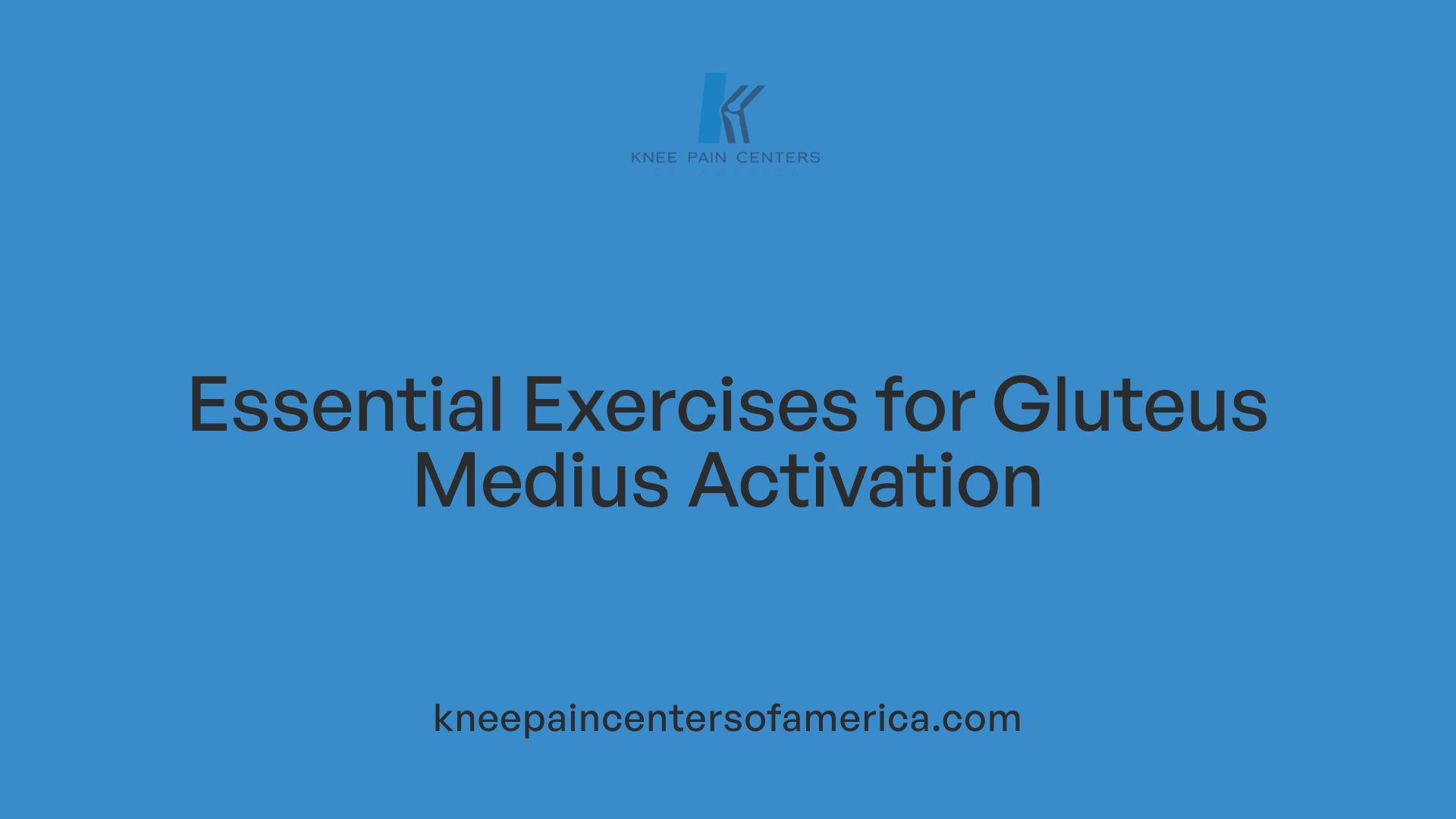 Essential Exercises for Gluteus Medius Activation